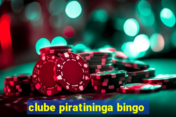 clube piratininga bingo